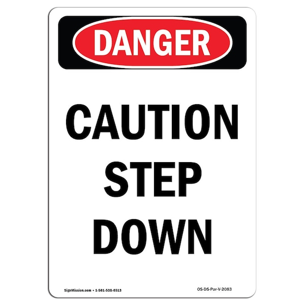 Safety Sign, OSHA Danger, 24" Height, Aluminum, Caution Step Down, Portrait